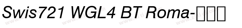 Swis721 WGL4 BT Roma字体转换